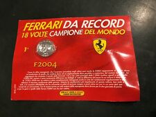 Ferrari F2004 18 volte campione del mondo Moneta da record n°1 Edizione Bolaffi 