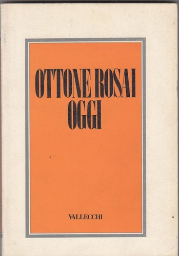 Ottone rosai oggi atti - oggi.,