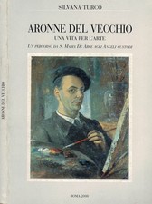 Aronne Del Vecchio - Una vita