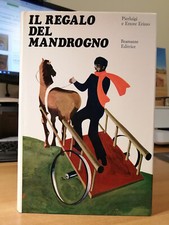 Romanzo-P. e E. Erizzo-Il regalo del mandrogno-Bramante E. 1972 Ottimo Occasione