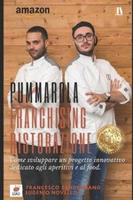 Pummarola franchising ristorazione: Come sviluppare un progetto innovativo dedic