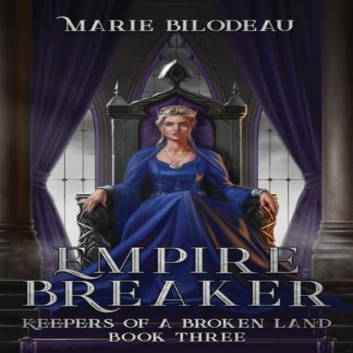 Empire breaker marie bilodeau - breaker,
