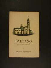 Alberto Cappellini BARZANO' NOTIZIE STORICHE  con 10 tavole fuori testo 1959