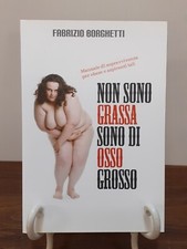 BORGHETTI - NON SONO GRASSA
