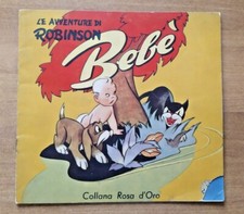 LIBRI PER BAMBINI "ROBINSON BEBE' " COLLANA ROSA D'ORO - ED. CONTE - RARO (2)