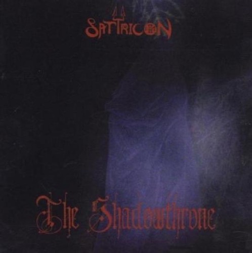 Satyricon the shadowthrone - satyricon,