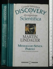 GRANDE BIBLIOTECA DISCOVERY DI DIVULGAZIONE SCIENTIFICA. MESSAGGIO SENZA PAROLE.