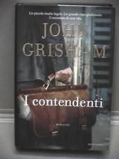 I CONTENDENTI John Grishman Mondadori Omnibus Prima edizione 2011 Libro Romanzo
