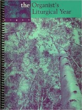 Organists Liturgical Year -