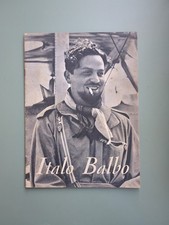 Rivista Fascismo - Vita di Italo Balbo - Titta Rosa Rizzoli 1941