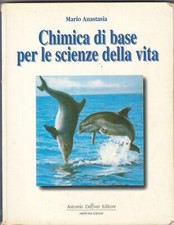 chimica di base per le scienze della vita vol.1 anastasia mario
