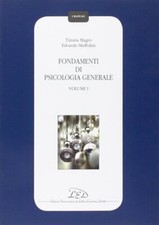 Fondamenti di psicologia generale. Vol. 1