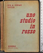 UNO STUDIO IN ROSSO. SIR CONAN DOYLE. RIZZOLI. 1ED.
