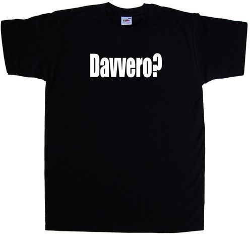 Davvero maglietta simpatica - davvero?,