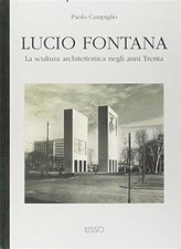 Lucio Fontana. La scultura