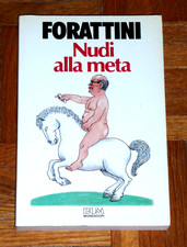 Forattini "NUDI ALLA META" Mondadori 1ªEd. 1985