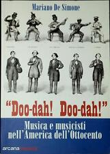 Doo-dah! Doo-dah! : musica e musicisti nell'America dell'Ottocento : Afro-ameri