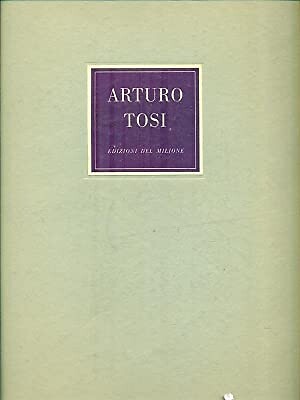 Arturo tosi edizioni del - tosi,