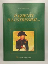 Pazienti illustrissimi - L. Sterpellone - Antonio Delfino Editore 1985
