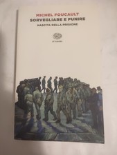 Sorvegliare E Punire. Nascita