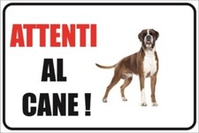 CARTELLO ATTENTI CANE TARGA