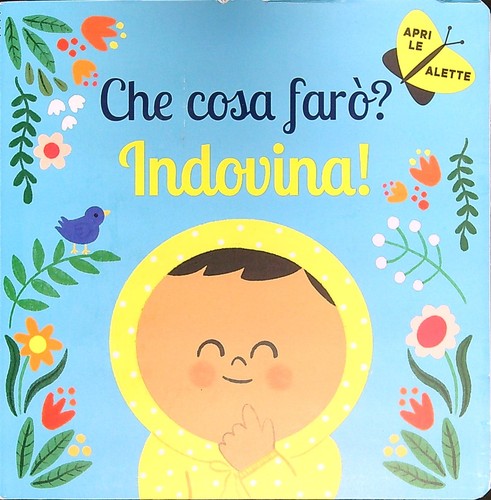 Che cosa farò - farÒ?, indovina