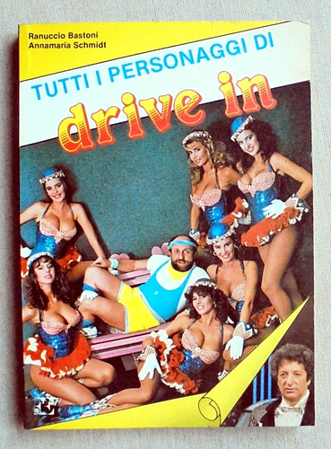 Tutti personaggi drive in - i, di