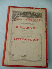 BIBLIOTECA VIAGGI-NORDENSKJOLD-AL POLO ANTARTICO+VERNE-L'INVASIONE DEL MARE-1905