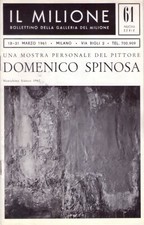 Bollettino DOMENICO SPINOSA. Galleria del Milione - Milano. 18-31 marzo 1961