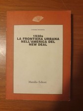 1930s la frontiera urbana nell'America del new deal - F. Minganti