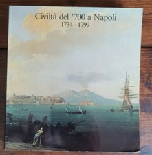 Civiltà del '700 a Napoli 1734-1799 - Primo Volume - Centro DI - 1979