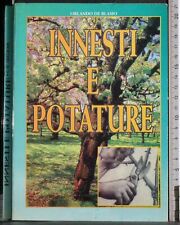 INNESTI E POTATURE. ORLANDO DE BLASIO. GR EDIZIONI.