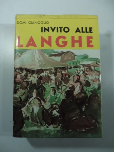 Invito alle langhe - alle, d