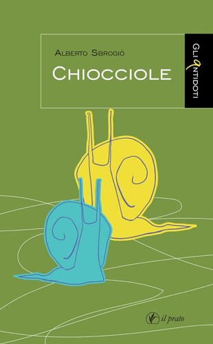 Chiocciole casa editrice il - chiocciole,