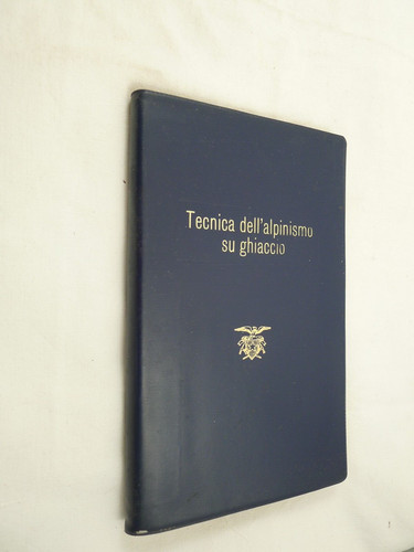 Tecnica dell alpinismo - tecnica, dell'alpinismo