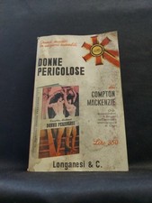 Donne pericolose - Compton Mackenzie - 1967 Longanesi - Libro pocket n. 91