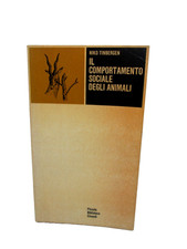 (ETOLOGIA)TIMBERGEN NIKO-IL COMPORTAMENTO SOCIALE DEGLI ANIMALI.Einaudi PBE,1969