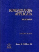 Kinesiologia applicata. Vol. 1 - Walther David S.