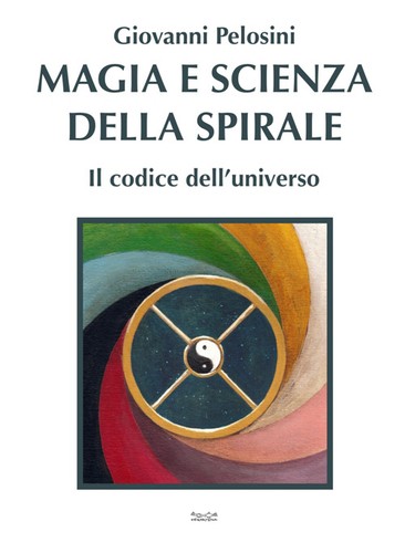 Magia scienza della spirale - della,