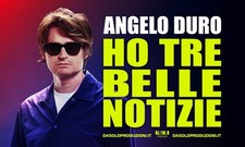 Angelo Duro - Ho tre belle notizie - Milano 29/11/2025 ore 21:00 - 2 biglietti