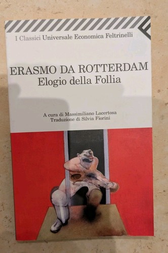 Elogio della follia erasmo - follia, da