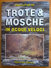 Trote & Mosche In Acque Veloci