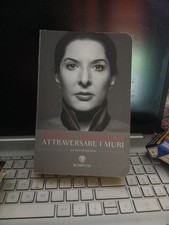 Attraversare i muri marina abramovic  Bompiani