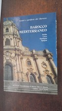 Centri e periferie del Barocco. Barocco Mediterraneo. Sicilia, Lecce,