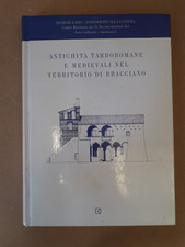 Antichità tardoromane e medievali nel territorio di Bracciano. 1991