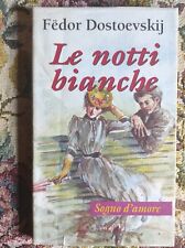 CLASSICO: LE NOTTI BIANCHE di FEDOR DOSTOEVSKIJ - DEMETRA ACQUERELLI