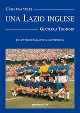 C'era una volta una Lazio