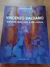 F. De Santi VINCENZO BALSAMO Odissea Della Luce E Colore / Vallecchi Ed. 2005