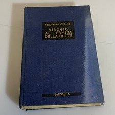 Viaggio al termine della notte Libro di Ferdinand Geline Ed. Dall'Oglio