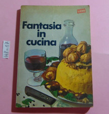 LIBRO FANTASIA IN CUCINA A CURA DI ELENA SPAGNOL LIEBIG 1968